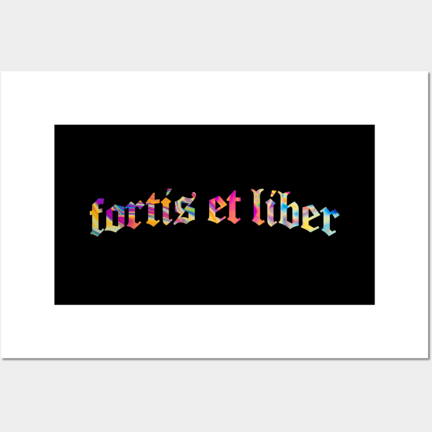 Fortis et Liber - Strong and Free Wall Art by overweared